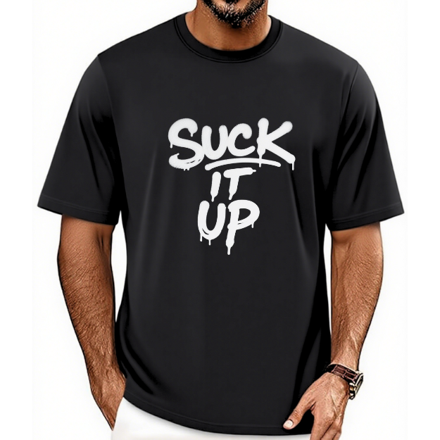 Suck It Up T-Shirt